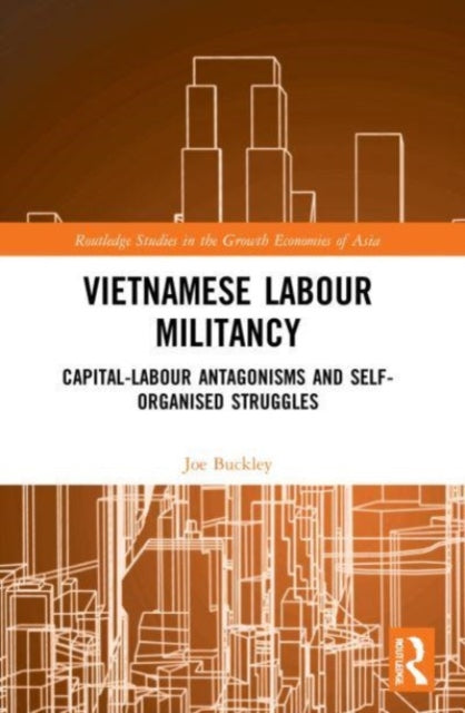 Book cover of: Vietnamese Labour Militancy. By: Joe Buckley