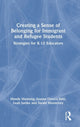 Book cover of: Creating a Sense of Belonging for Immigrant and Refugee Students