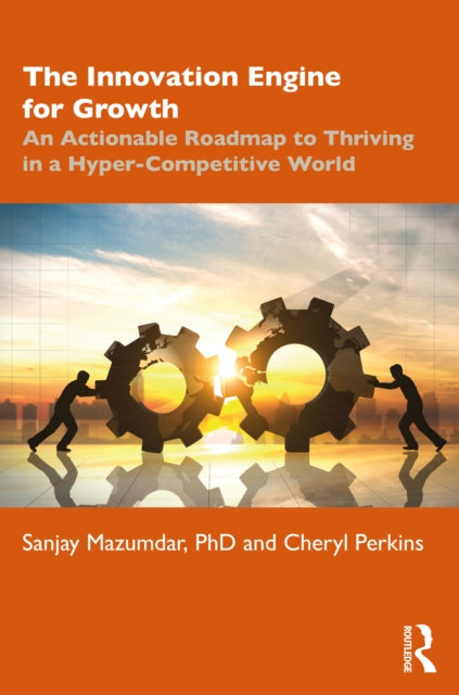 Book cover of: Innovation Engine for Growth. By: Sanjay K. Mazumdar