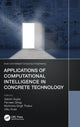 Book cover of: Applications of Computational Intelligence in Concrete Technology. By: Sakshi Gupta