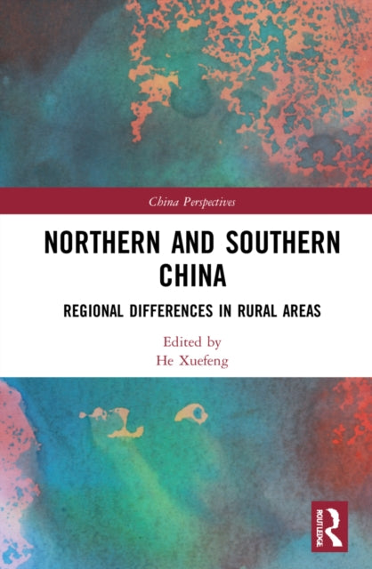 Book cover of: Northern and Southern China. By: Xuefeng He