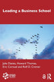 Book cover of: Leading a Business School. By: Julie Davies