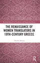 Book cover of: Renaissance of Women Translators in 19th-Century Greece. By: Vasiliki Misiou
