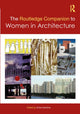 Book cover of: Routledge Companion to Women in Architecture. By: Anna Sokolina