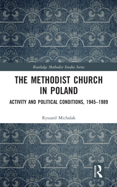 Book cover of: Methodist Church in Poland. By: Ryszard Michalak
