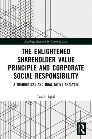 The Enlightened Shareholder Value Principle and Corporate Social Responsibility