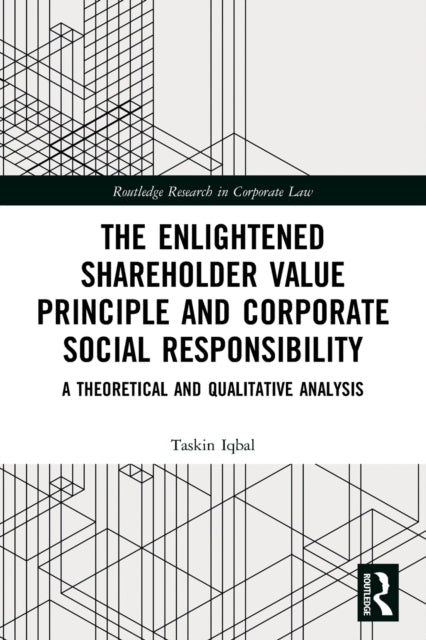 The Enlightened Shareholder Value Principle and Corporate Social Responsibility