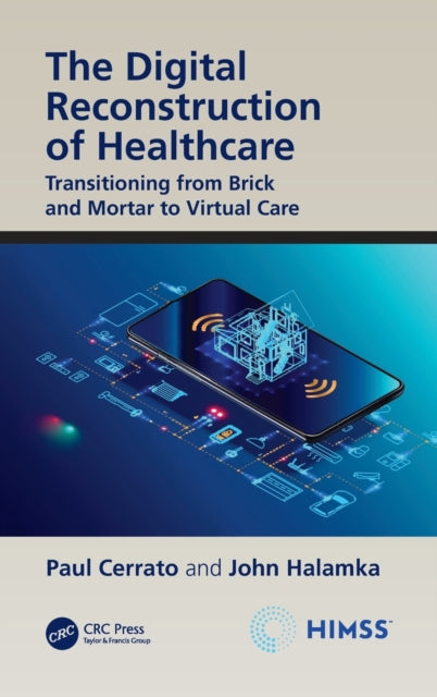 Book cover of: Digital Reconstruction of Healthcare. By: Paul Cerrato