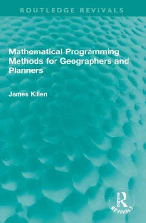 Mathematical Programming Methods for Geographers and Planners