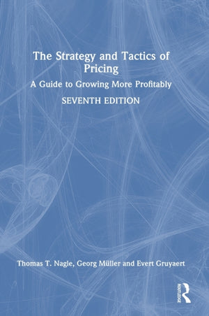 The Strategy and Tactics of Pricing