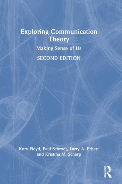 Book cover of: Exploring Communication Theory. By: Kory Floyd