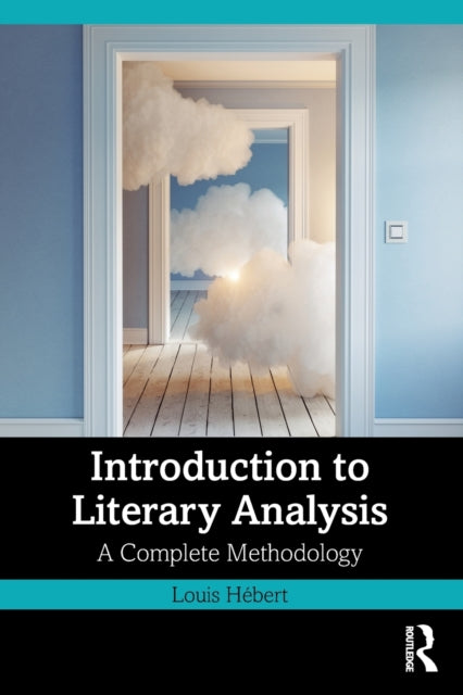 Book cover of: Introduction to Literary Analysis. By: Louis Hébert