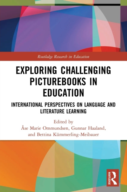 Book cover of: Exploring Challenging Picturebooks in Education. By: Åse Ommundsen