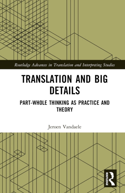 Book cover of: Translation and Big Details. By: Jeroen Vandaele