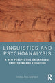 Book cover of: Linguistics and Psychoanalysis. By: Thomas Paul Bonfiglio