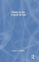 Book cover of: Music in the Course of Life. By: Joseph A. Kotarba