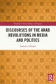 Book cover of: Discourses of the Arab Revolutions in Media and Politics. By: Stefanie Ullmann