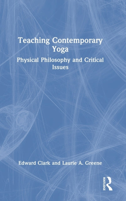 Book cover of: Teaching Contemporary Yoga