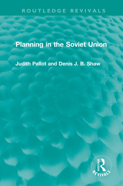 Book cover of: Planning in the Soviet Union. By: Judith Pallot