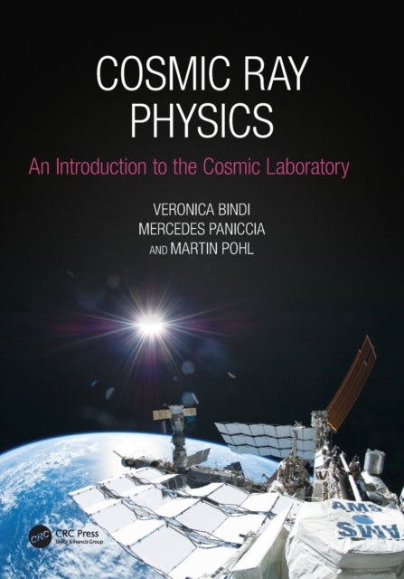 Book cover of: Cosmic Ray Physics. By: Veronica Bindi