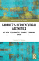 Book cover of: Gadamer’s Hermeneutical Aesthetics. By: Cynthia R. Nielsen