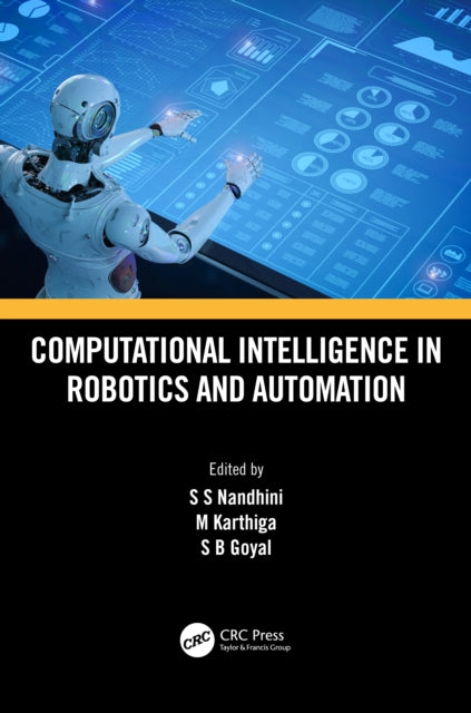 Book cover of: Computational Intelligence in Robotics and Automation. By: S. S Nandhini