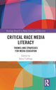 Book cover of: Critical Race Media Literacy. By: Jayne Cubbage