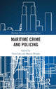 Book cover of: Maritime Crime and Policing. By: Yarin Eski