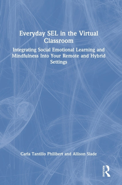 Book cover of: Everyday SEL in the Virtual Classroom