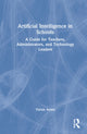 Book cover of: Artificial Intelligence in Schools. By: Varun Arora
