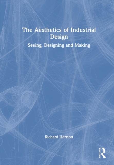 Book cover of: Aesthetics of Industrial Design. By: Richard Herriott