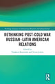 Book cover of: Rethinking Post-Cold War Russian–Latin American Relations. By: Vladimir Rouvinski