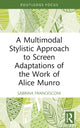 Book cover of: Multimodal Stylistic Approach to Screen Adaptations of the Work of Alice Munro. By: Sabrina Francesconi