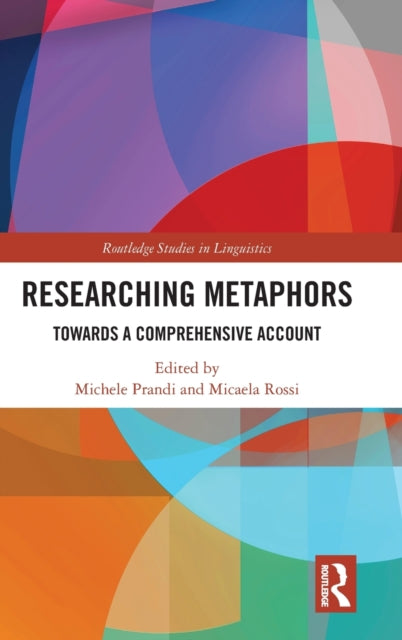 Book cover of: Researching Metaphors. By: Michele Prandi