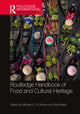 Book cover of: Routledge Handbook of Food and Cultural Heritage