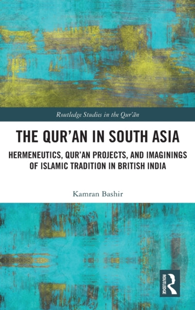 The Qur'an in South Asia