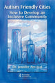 Book cover of: Autism Friendly Cities. By: Jennifer Pollack Percival