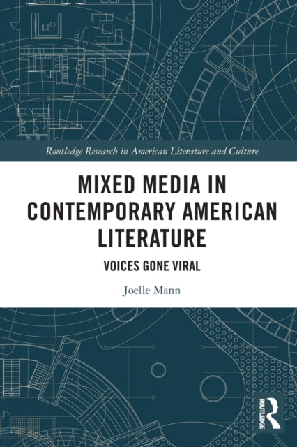 Book cover of: Mixed Media in Contemporary American Literature. By: Joelle Mann