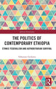 Book cover of: Politics of Contemporary Ethiopia. By: Yohannes Gedamu
