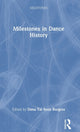 Book cover of: Milestones in Dance History. By: Dana Tai Soon Burgess