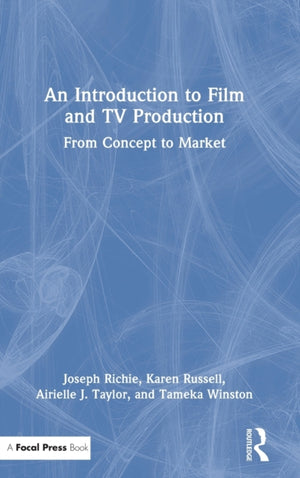 An Introduction to Film and TV Production