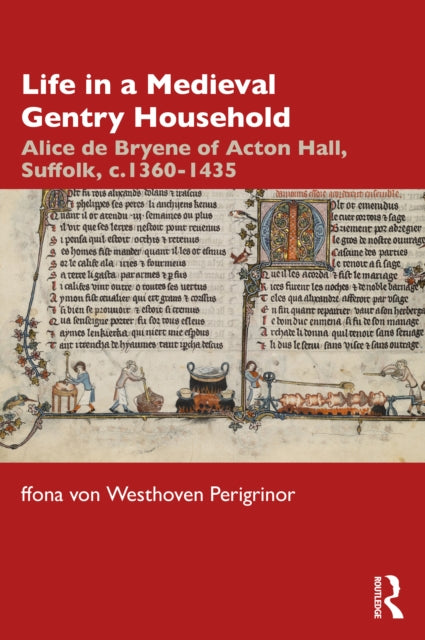 Book cover of: Life in a Medieval Gentry Household. By: Ffiona Von Westhoven Peregrinor
