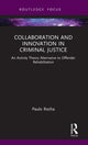 Book cover of: Collaboration and Innovation in Criminal Justice. By: Paulo Rocha