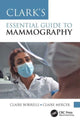Book cover of: Clark's Essential Guide to Mammography. By: Claire Borrelli