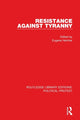 Book cover of: Resistance Against Tyranny. By: Eugene Heimler