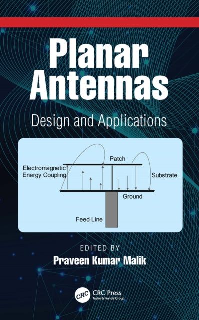 Book cover of: Planar Antennas. By: Praveen Kumar Malik