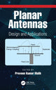 Book cover of: Planar Antennas. By: Praveen Kumar Malik