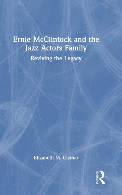 Ernie McClintock and the Jazz Actors Family