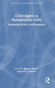 Book cover of: Child Rights in Humanitarian Crisis. By: Rigmor Argren