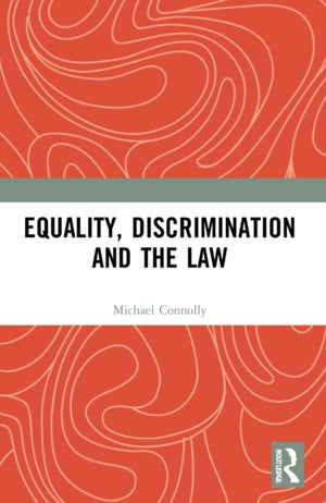Equality, Discrimination and the Law